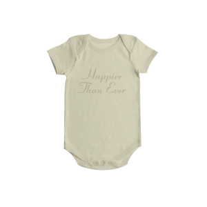Happier Than Ever Organic Beige Onesie